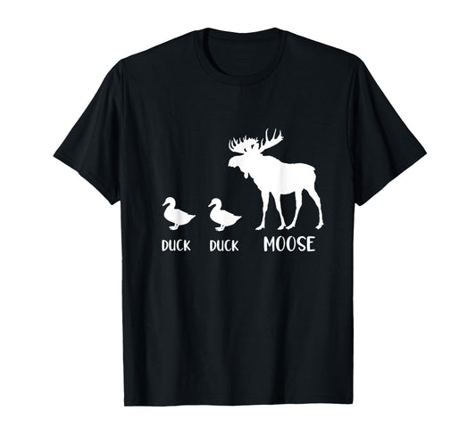 Duck Duck Moose T-shirt Funny Moose Wildlife Lover Tee Gift T-Shirt