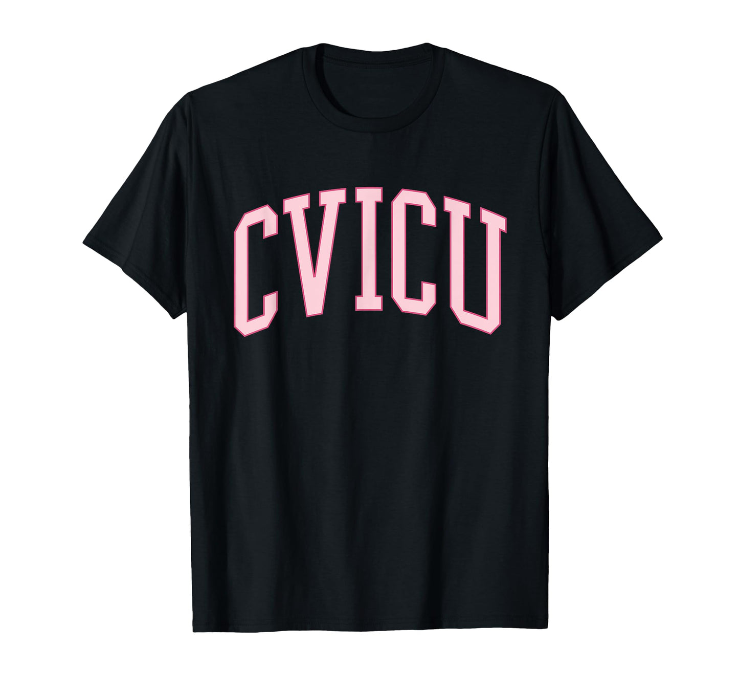 CVICU Nurse Pink Preppy Cardiac ICU Cardiology T-Shirt