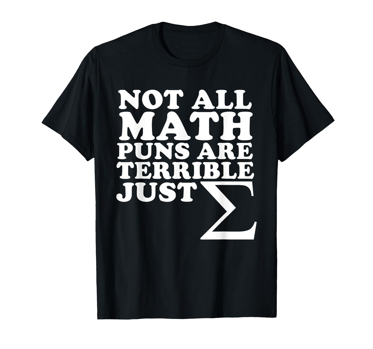 funny Math Puns T-Shirt