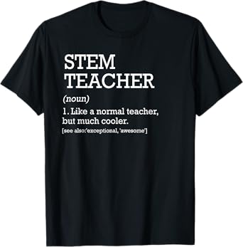 STEM Teacher Definition Science Technology Engineering Math T-Shirt