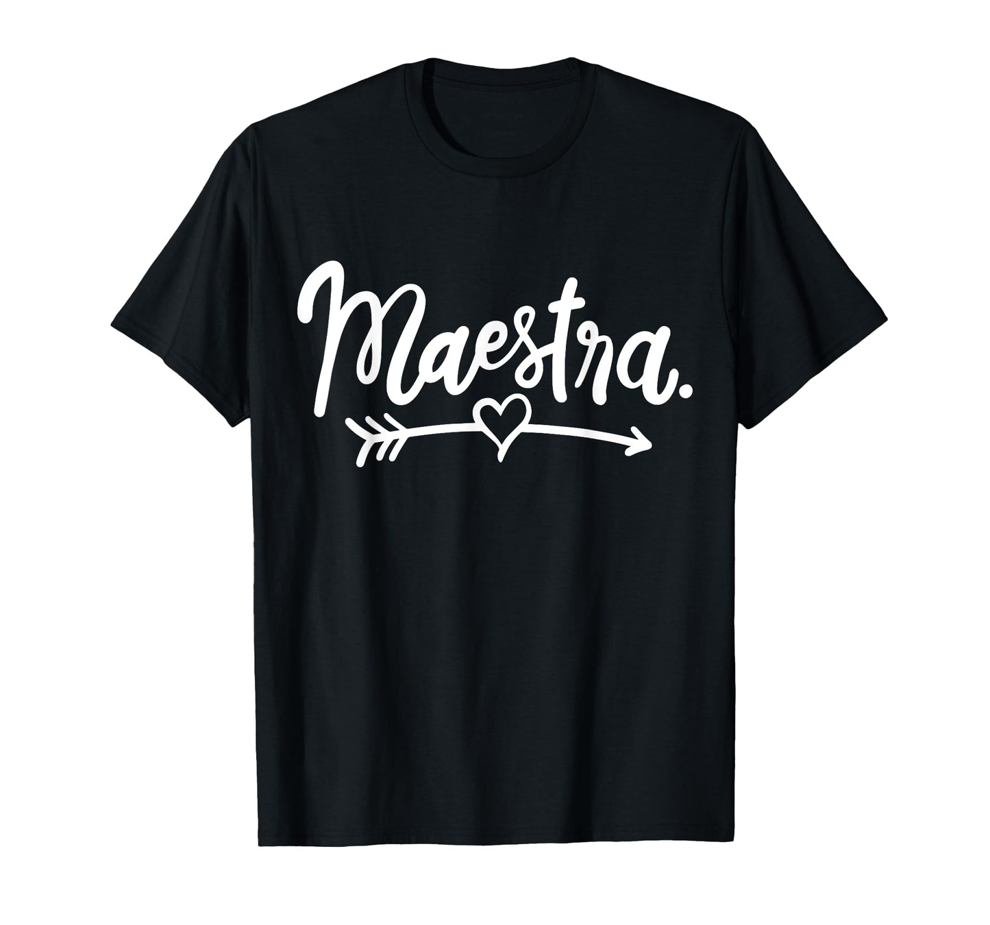 Maestra Spanish Teacher Meastra T-Shirt for Men Women Girls Kids