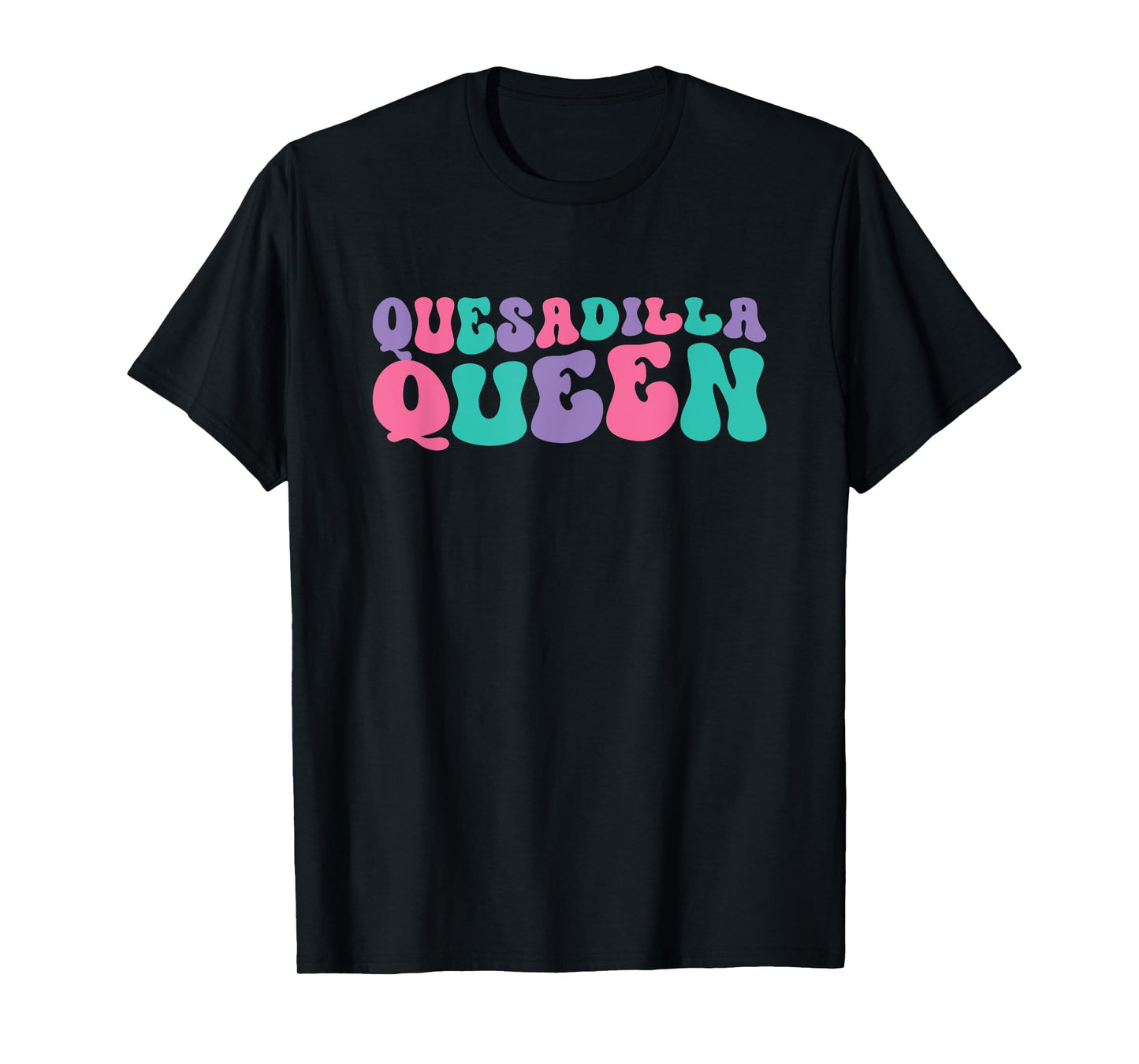 Quesadilla Queen Womens Quesadillas Retro Vintage Groovy T-Shirt