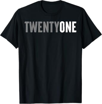 Twenty-One Years Old or 21st Birthday ideas for him and her T-Shirt