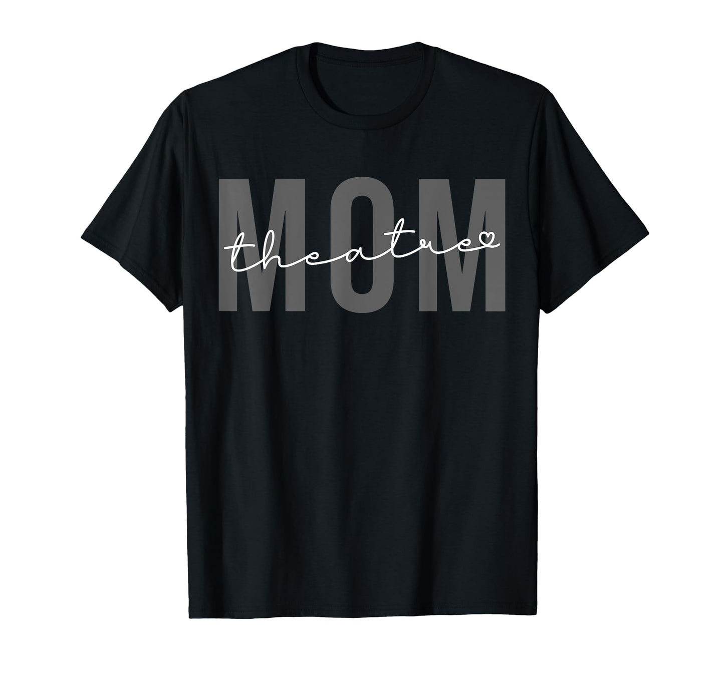 Theatre Mom Heart, Acting Mama T-Shirt