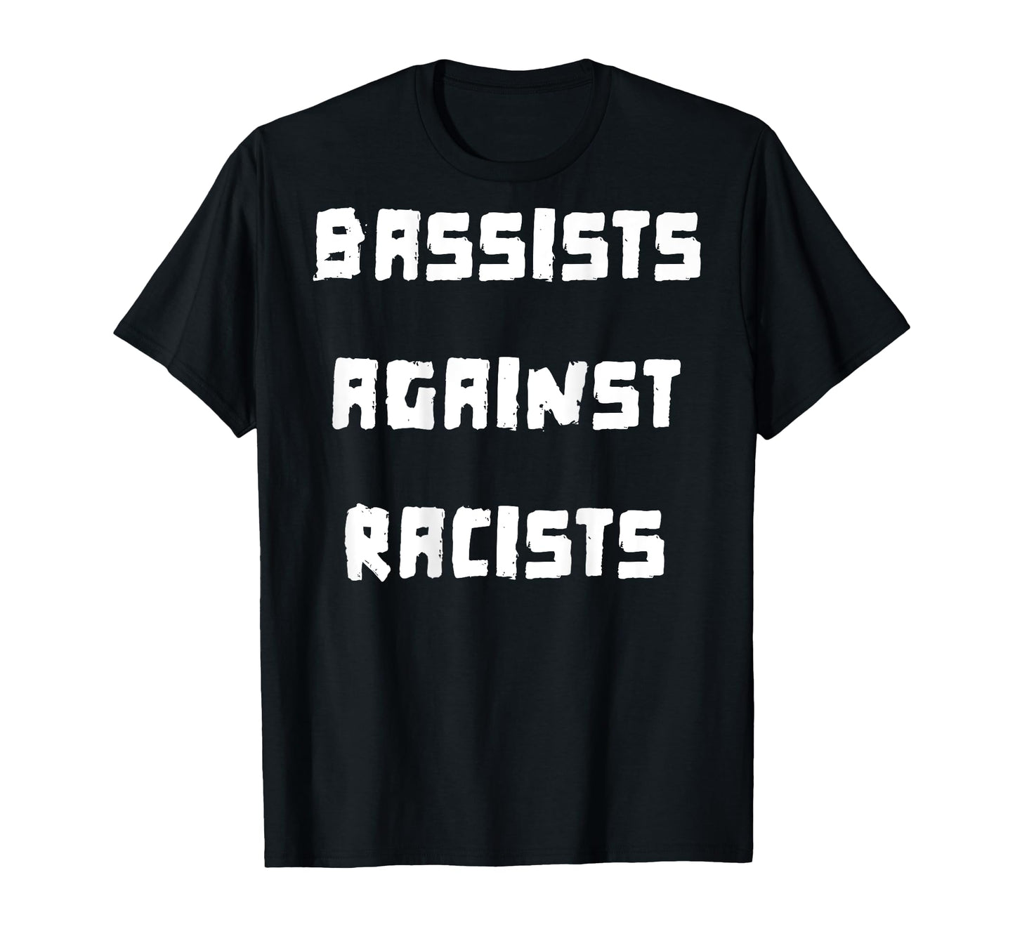 Bassists Against Racists T-Shirt