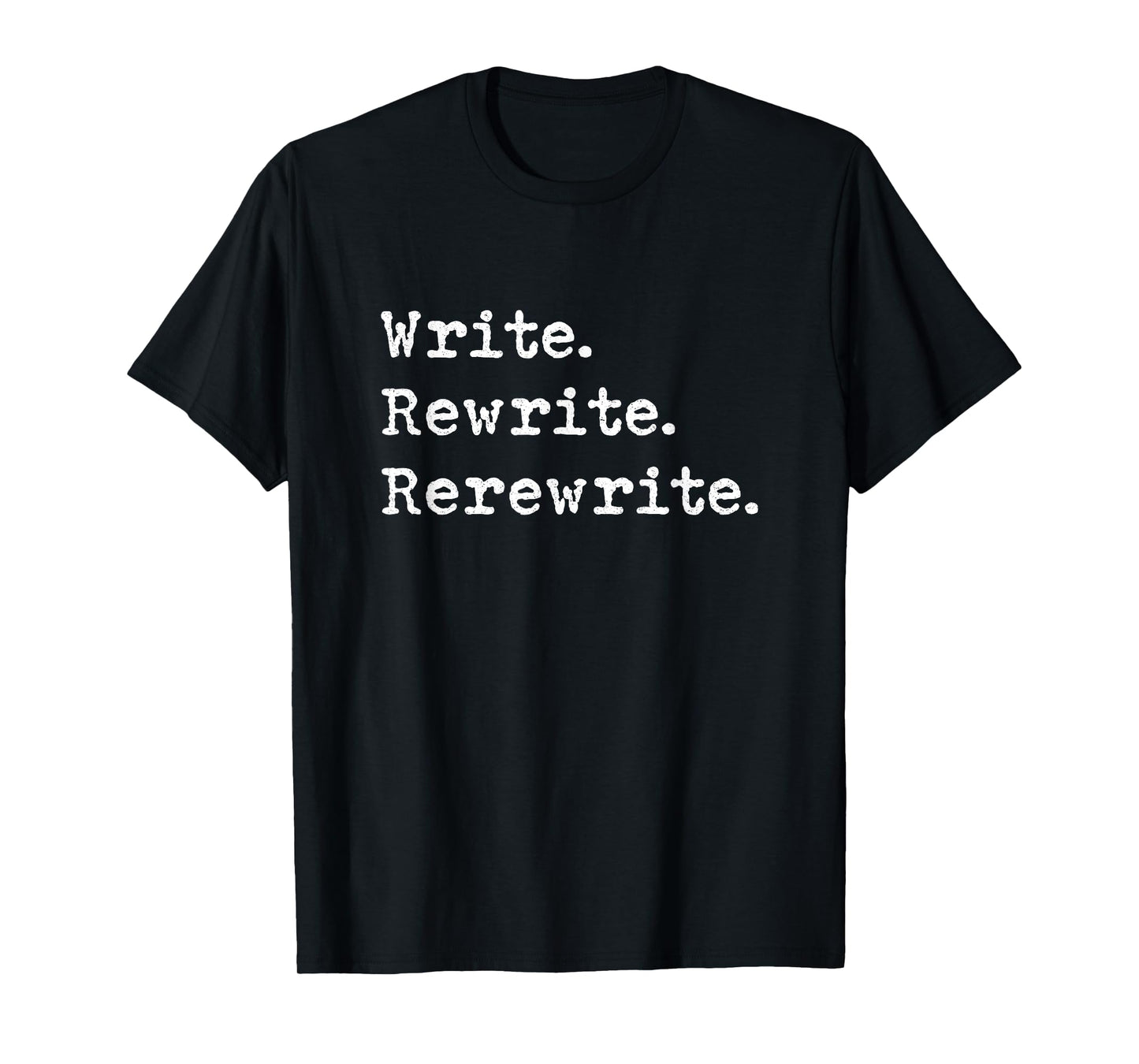 Rewrite Writer Author Book Journalist Novelist Funny T-Shirt