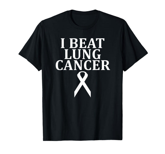 I Beat Lung Cancer Cancer Survivor T-Shirt T-Shirt