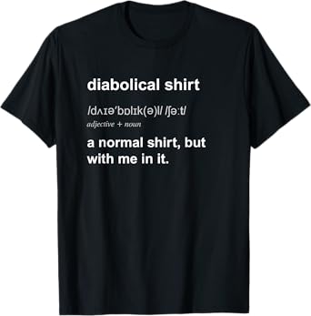 Funny Diabolical T-Shirt Evil Mastermind Genius Villain Gift T-Shirt