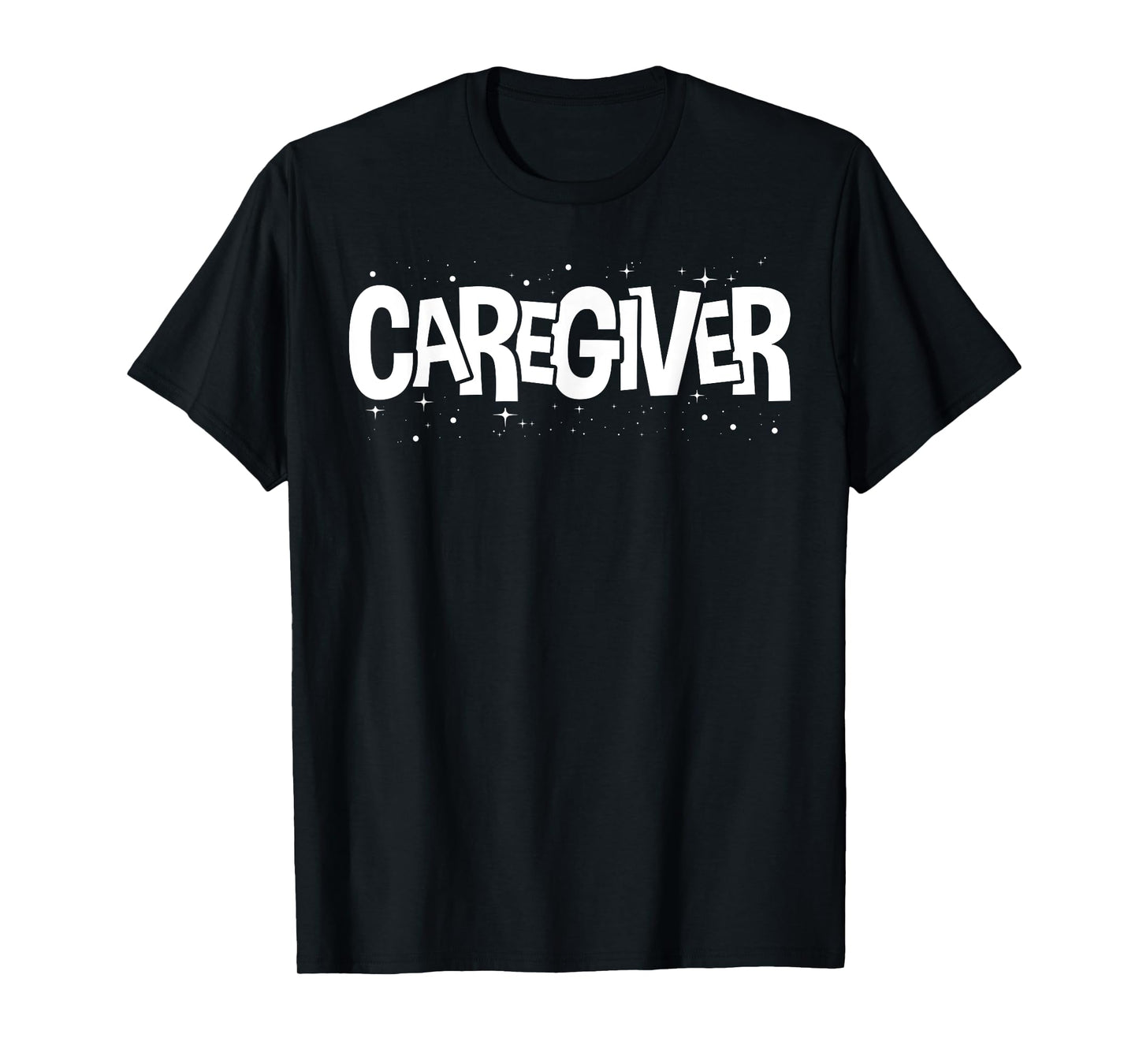 Caregiver Appreciation for Healthcare Workers T-Shirt