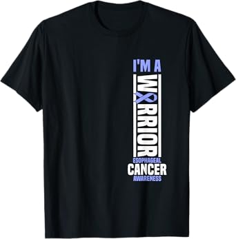 I'm A Warrior Esophageal Cancer Awareness Cancer Warrior T-Shirt