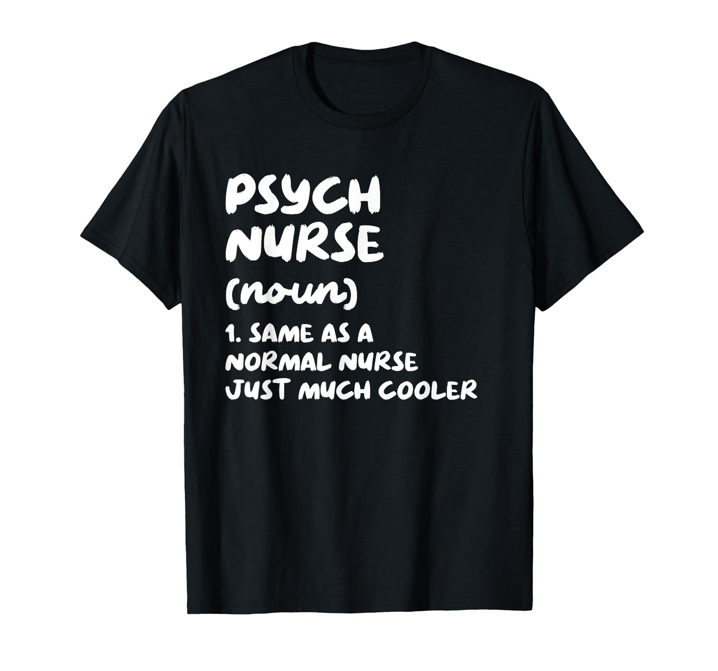 Psych Nurse Definition Nursing T-Shirt