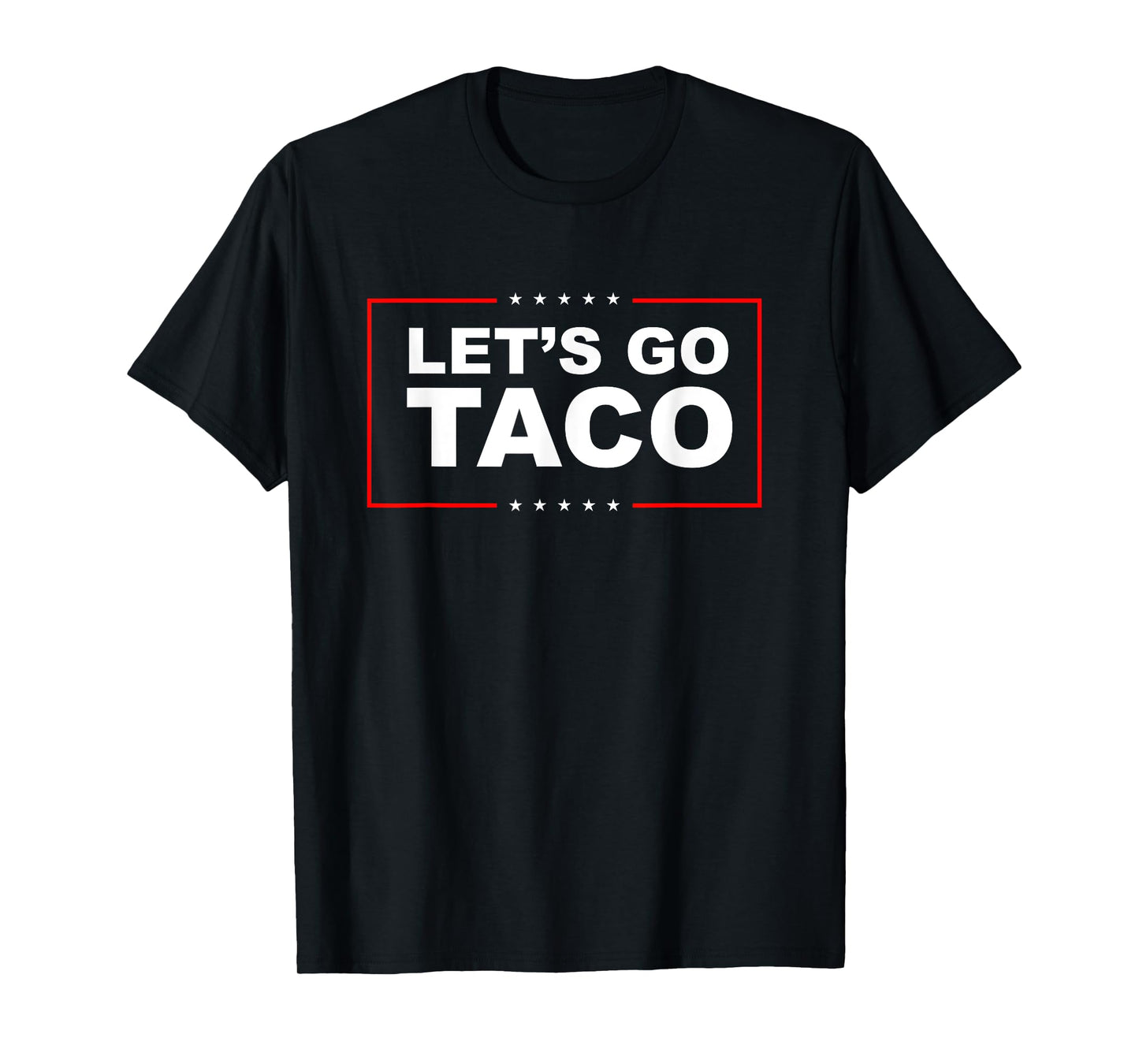 Let's Go Taco T-Shirt