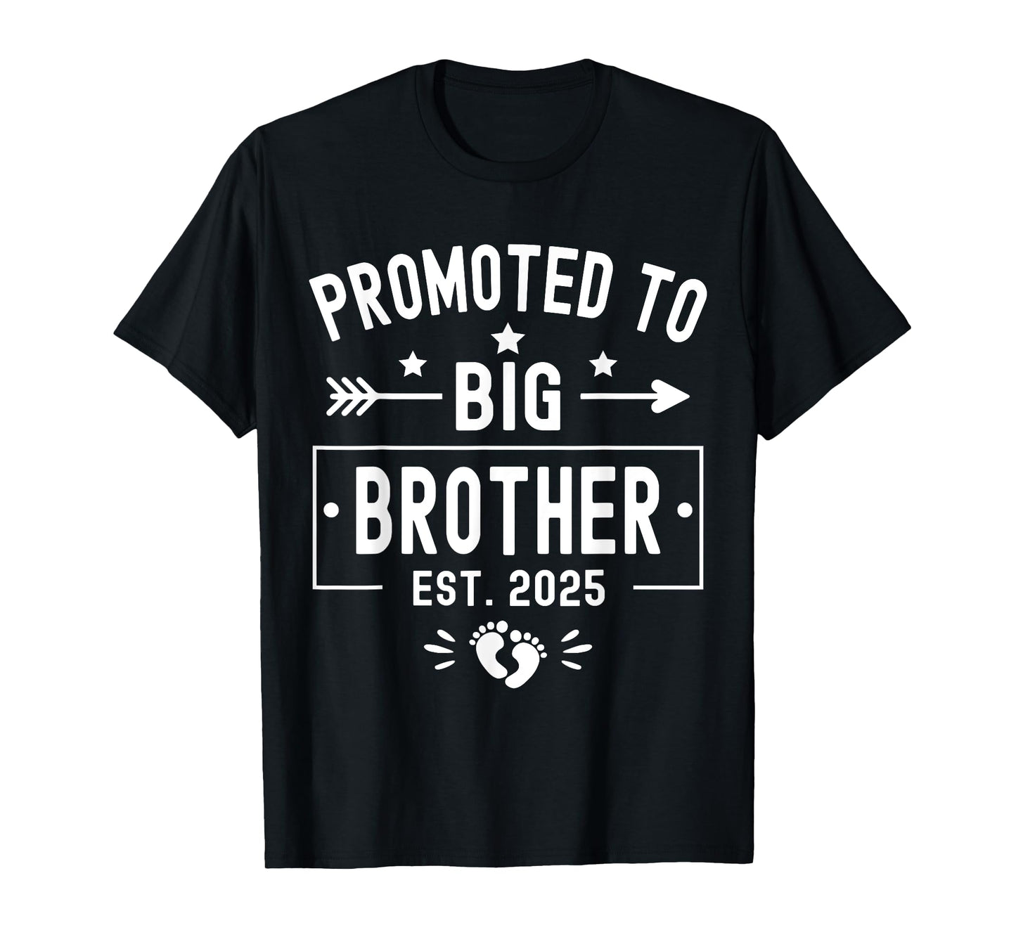 Promoted To Big Brother Est 2025 Soon To Be Big Brother 2025 T-Shirt