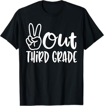 Peace Out Third Grade - Last Day of School 3rd Grade T-Shirt