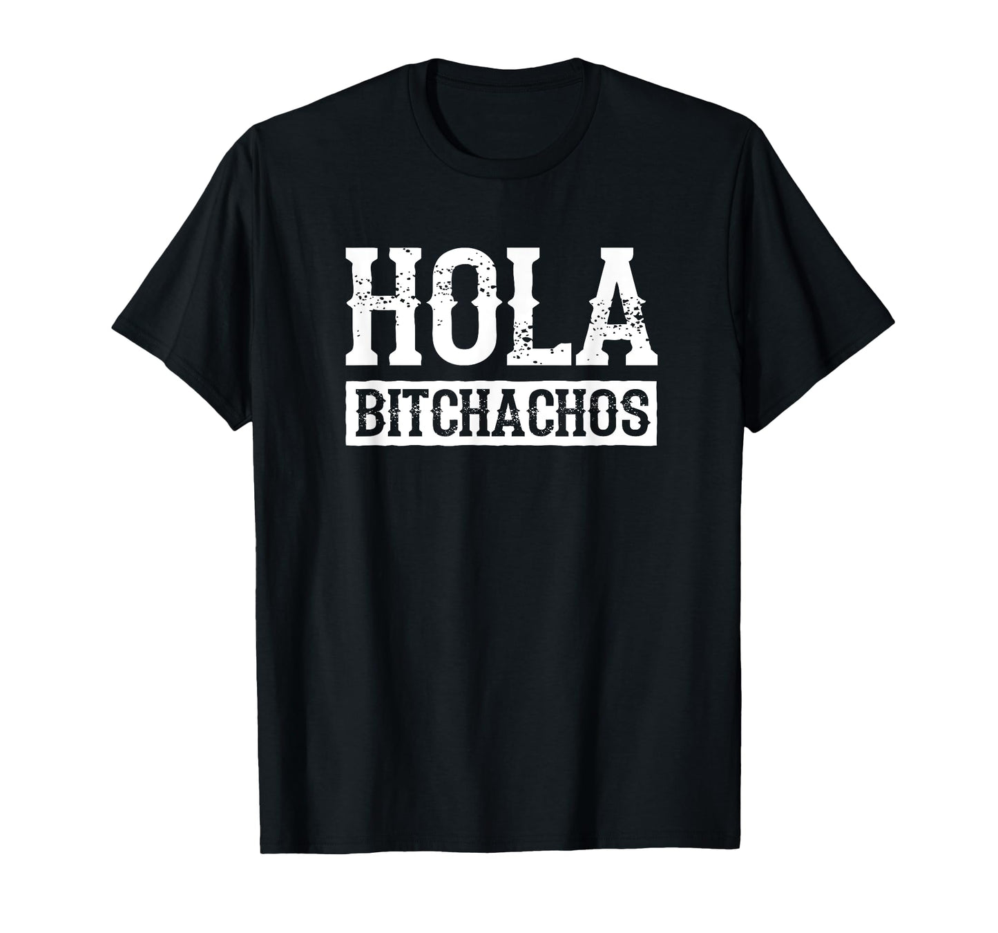 Hola Bitchachos Drinko Squad Fiesta Funny Cinco de Mayo T-Shirt