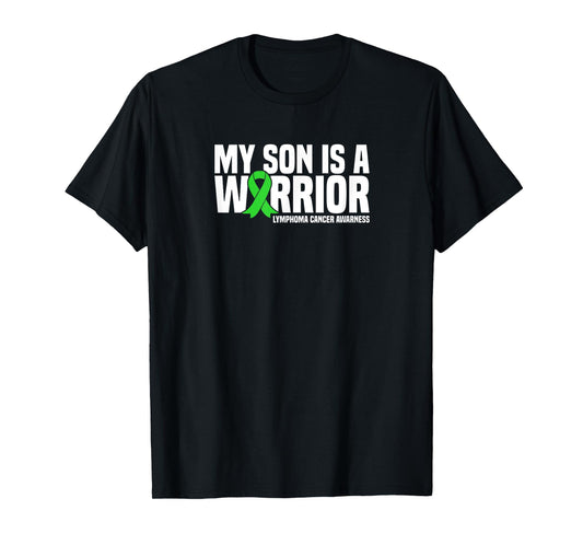 My Son is a Warrior Green Ribbon Lymphoma Cancer Awareness T-Shirt