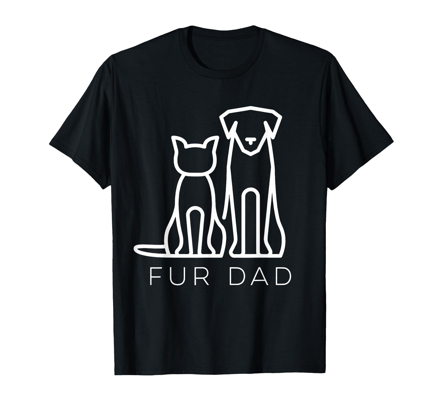 Fur Dad Pet Lover Cat Dog Dad Husband Funny Fathers Day Wife Men Women Girls Kids T-Shirt