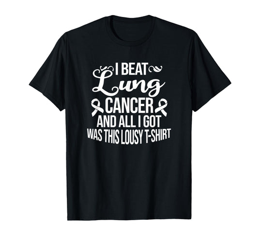 Lung Cancer Survivor Gifts I Beat Lung Cancer White T-Shirt