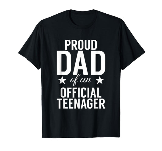 Proud Dad Of An Official Teenager Awesome 13 Years Old T-Shirt