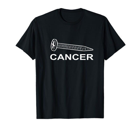 Screw Cancer Support Cancer Awareness T-Shirt