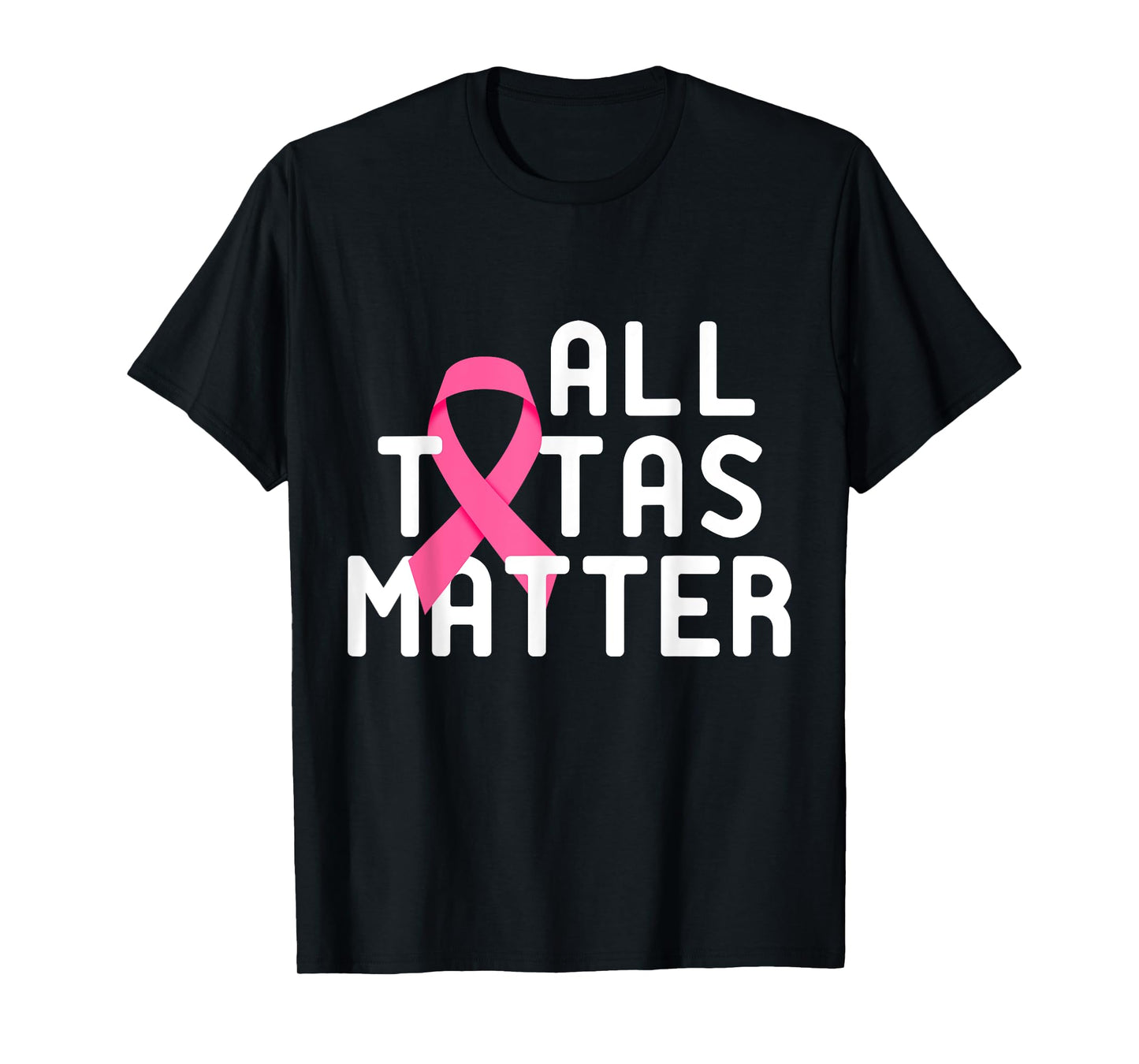 Save The Tatas - All Tatas Matter Breast Cancer T-Shirt