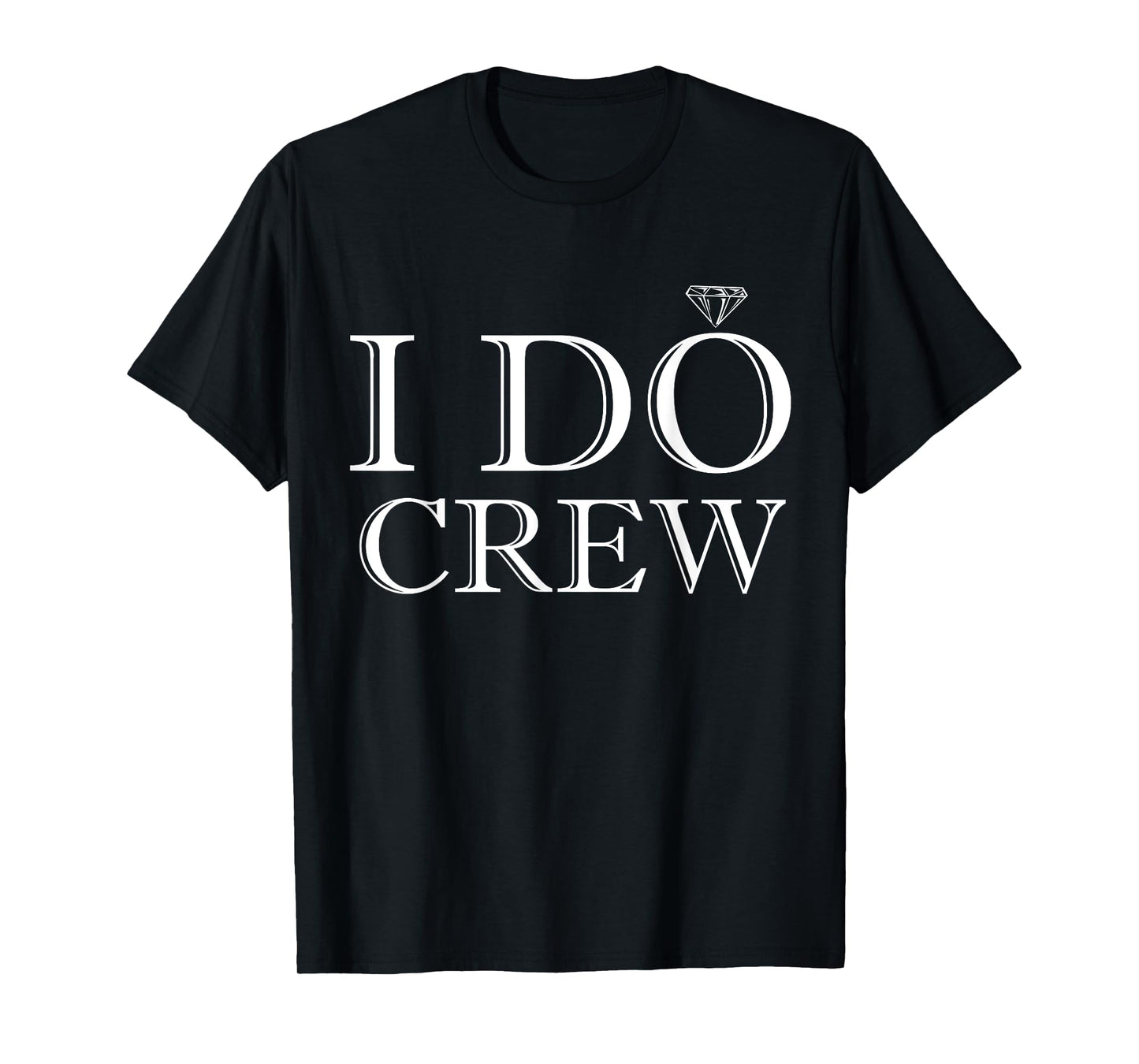 Wedding Crew Apparel - I Do Crew T-Shirt