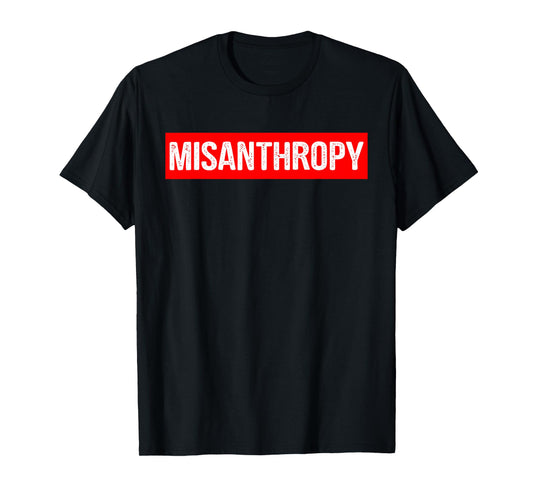 Cool Misanthropy Tee Retro Gift Misanthropist T-Shirt