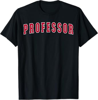 Professor T-Shirt