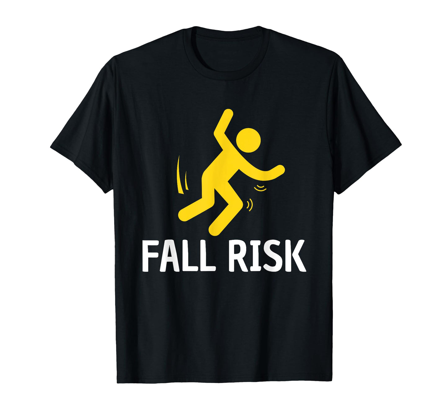 Fall Risk Balance Issues Funny Fall Risk T-Shirt