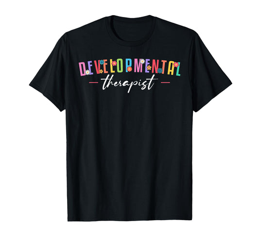 Developmental Therapist Therapy T-Shirt