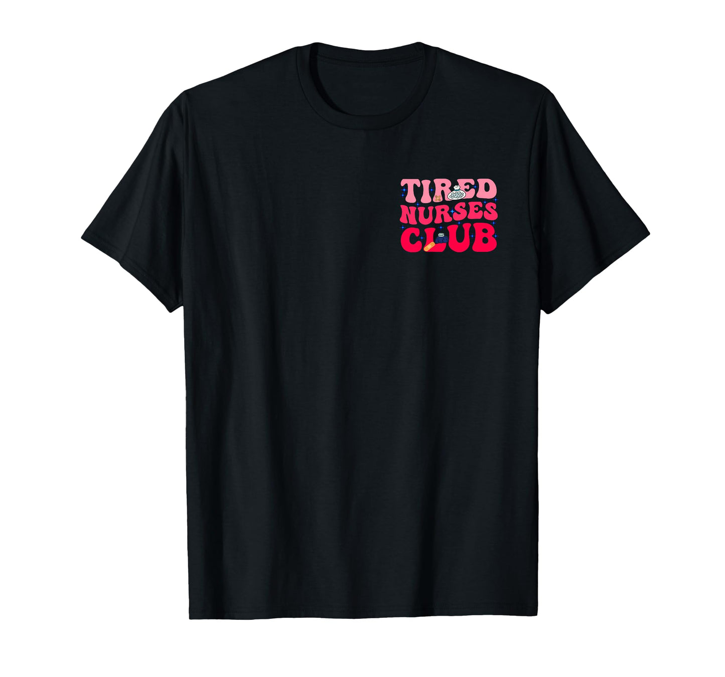 Tired Nurses Club Funny Groovy CRNA RN Future Nursing School T-Shirt