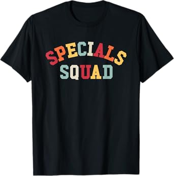 Specials Squad, Co-Curricular Teachers Team T-Shirt for Men Women