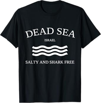 Dead Sea Salty Shark Free Funny Israel Travel T-Shirt