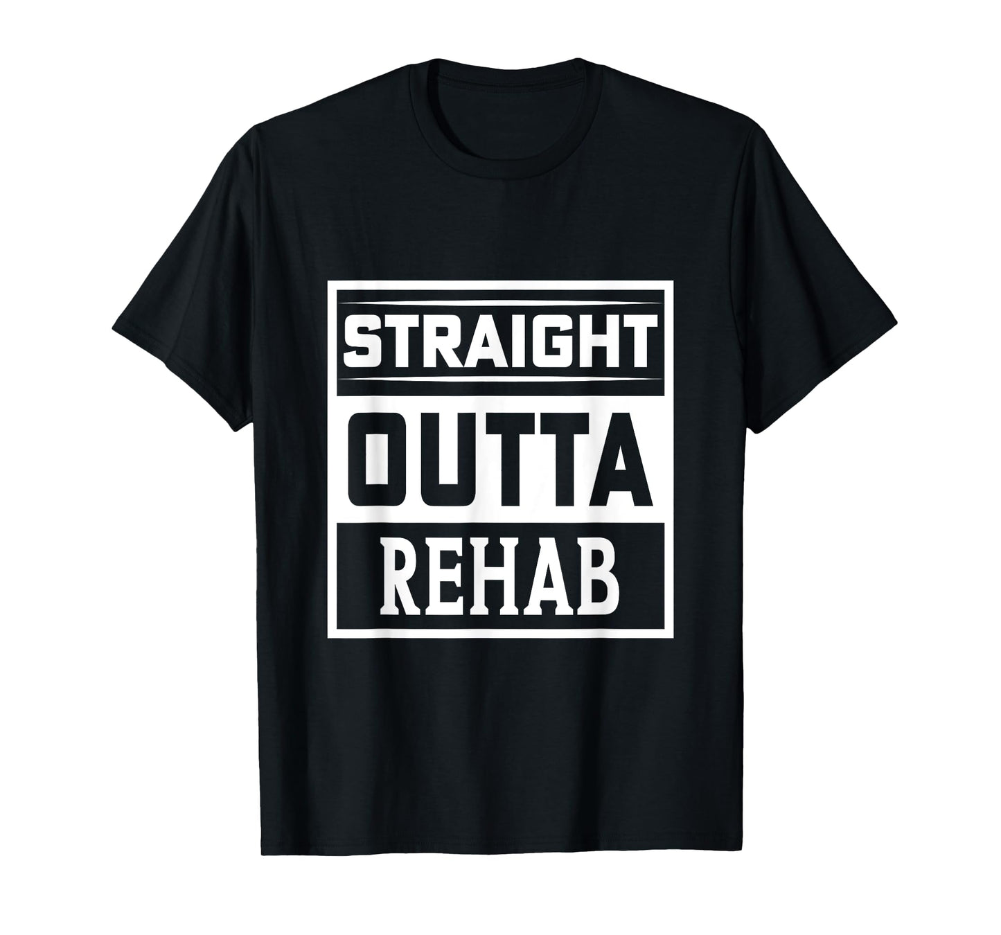 Straight Outta Rehab - Funny Patient Get Well Gag Outfit T-Shirt