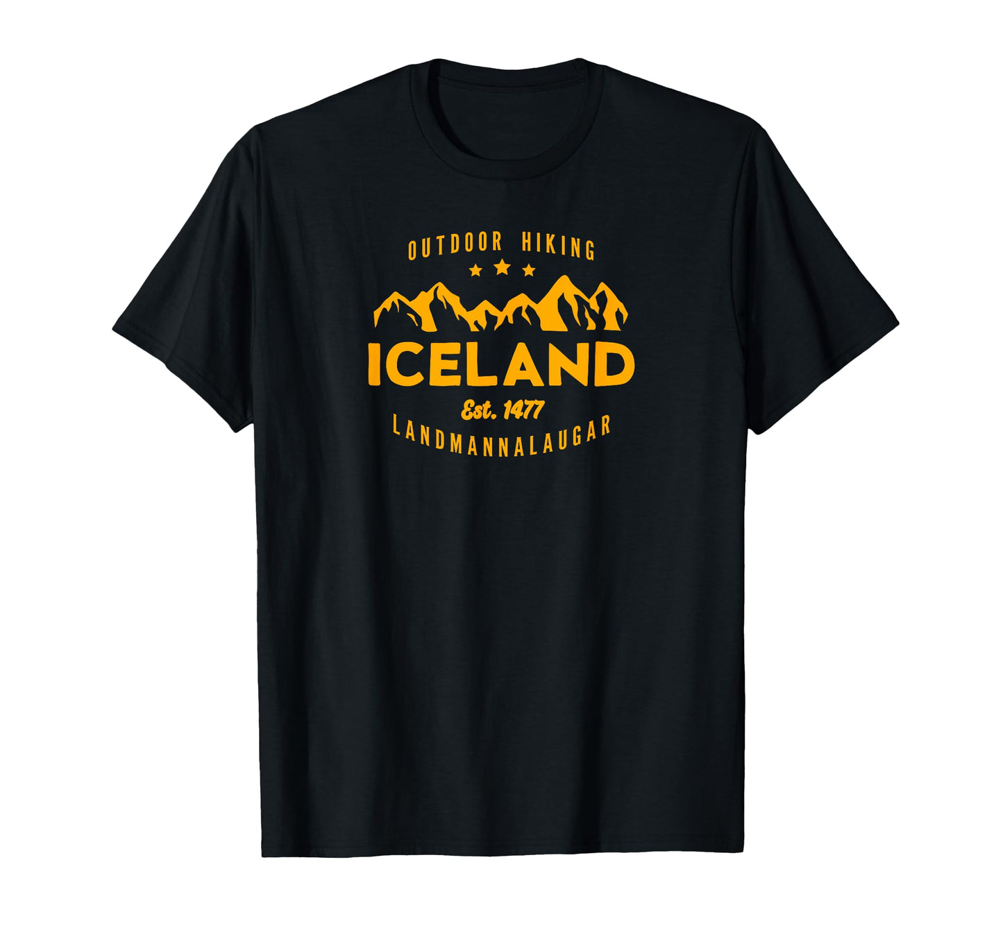 Best Cool Iceland Iceland Hiking LANDMANNALAUGAR Est. 1477 English Hiking T-Shirt