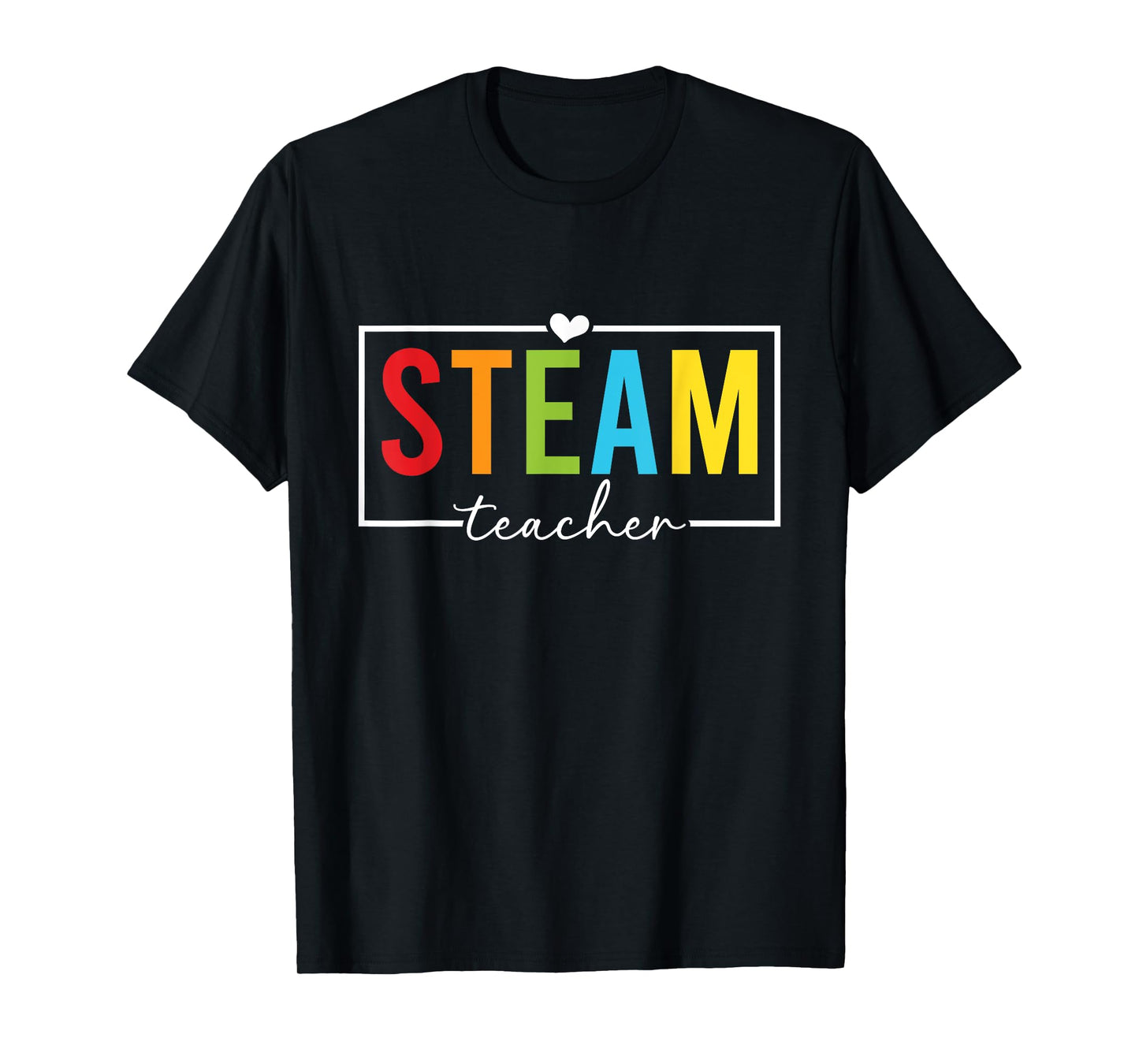 STEAM Teacher STEAM Teaching Science Teacher T-Shirt