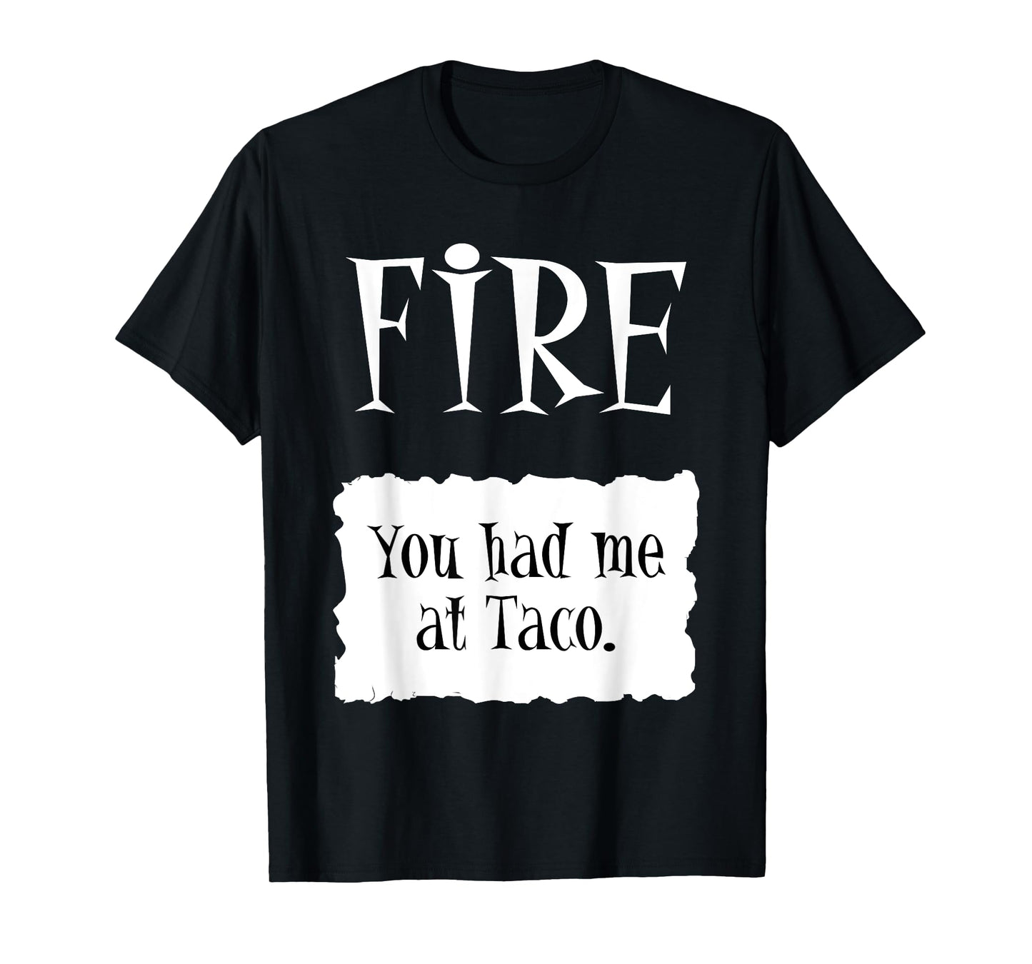 FIRE - Hot Packet Halloween Taco Costume T-Shirt