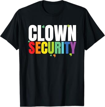 Clown Security Funny Halloween Dad Mom Costume T-Shirt