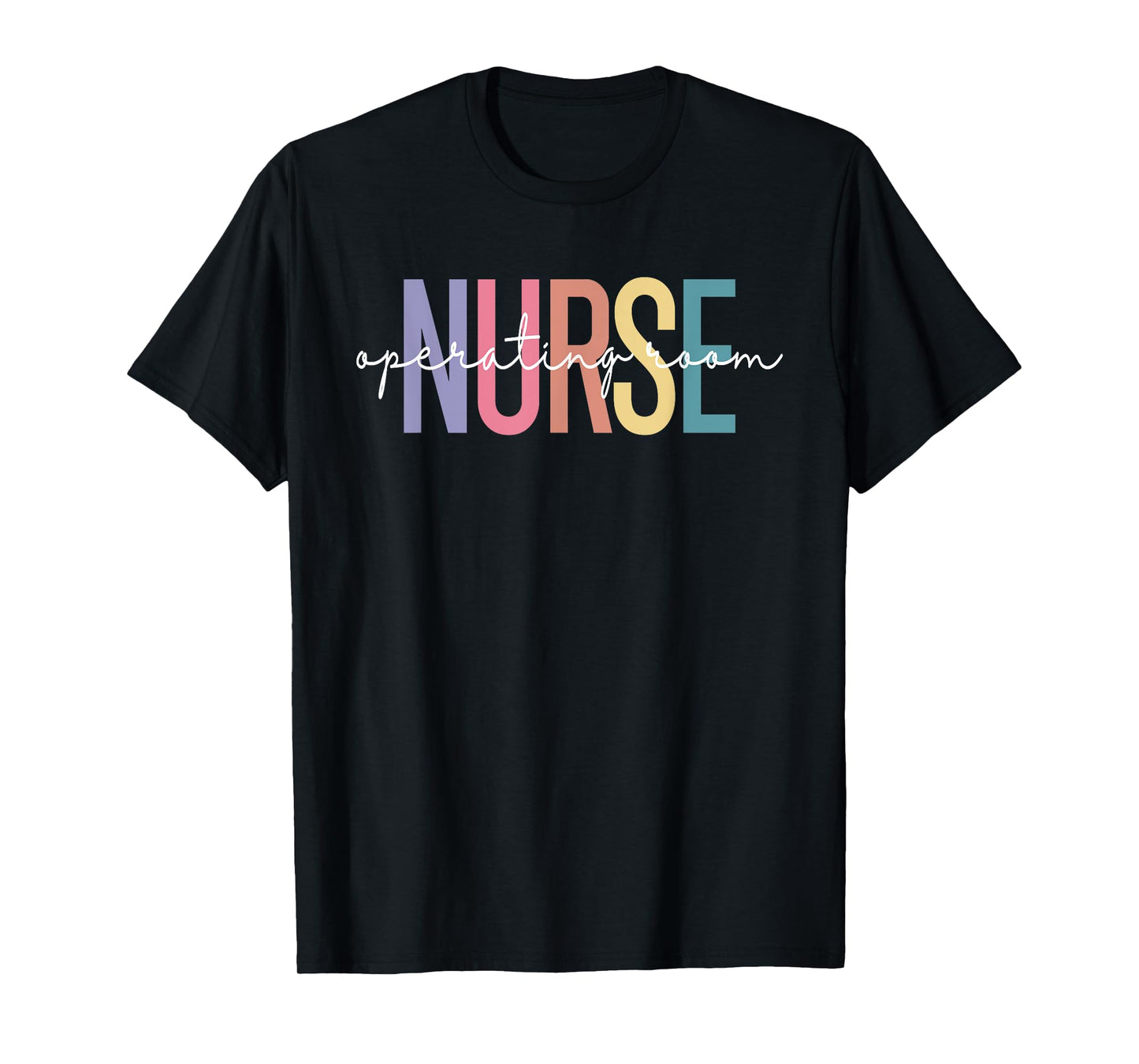Operating Room Nurse OR Nurse Perioperative Nursing T-Shirt