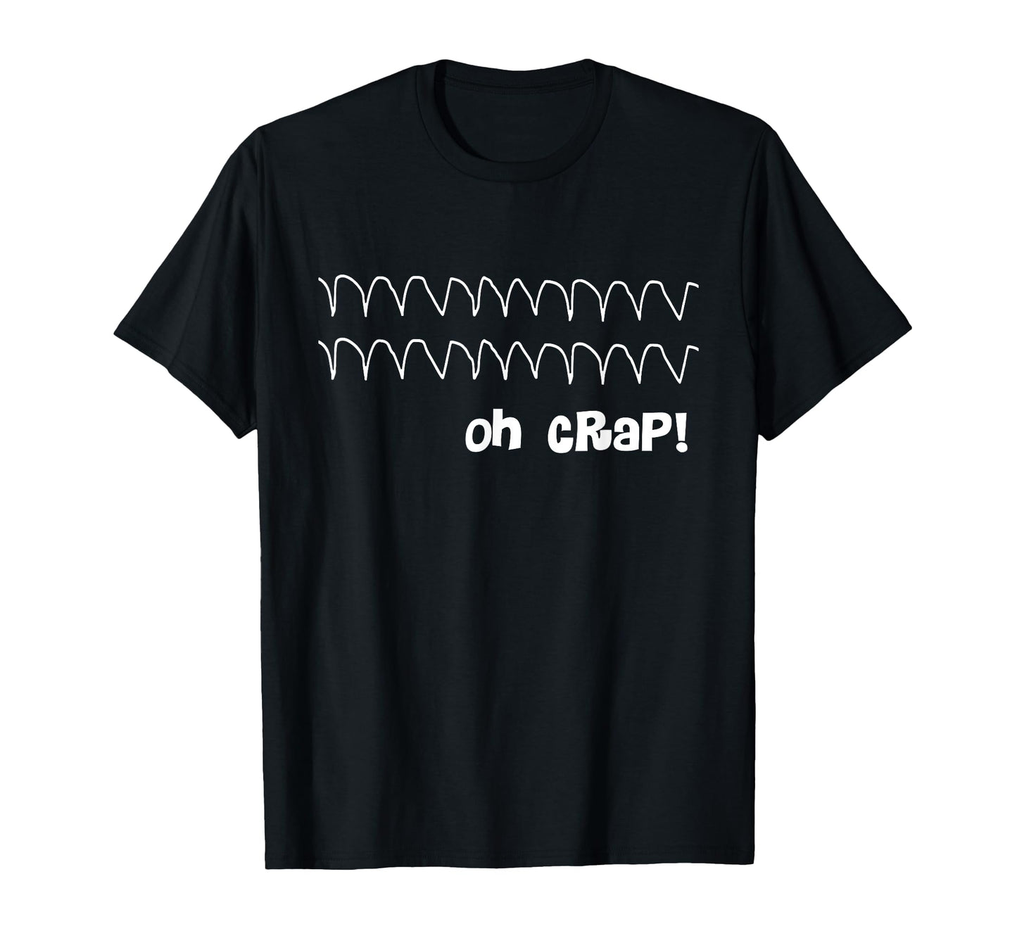 Funny Cardiac Rhythm - Oh Crap Nurse T-Shirt