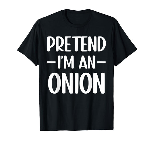 Pretend I'm an onion Halloween costume, red onion costume T-Shirt