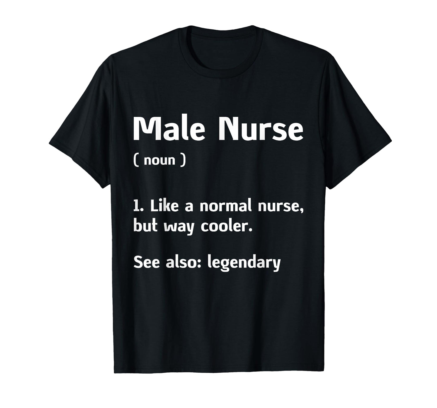 Murse Male Nurse Student Man Nurses Murse RN Definition T-Shirt
