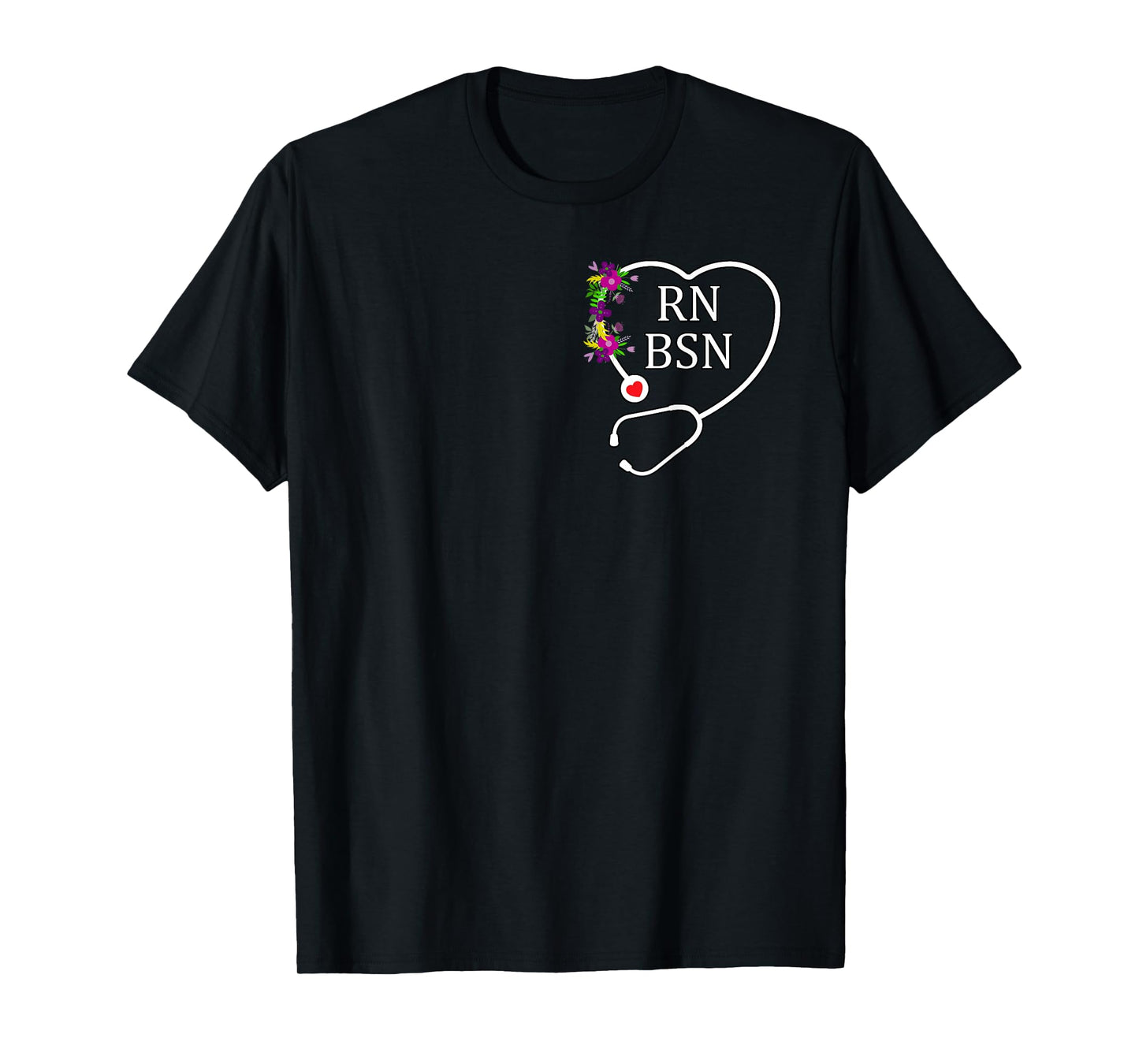 RN BSN Registered Nurse Nursing Floral Stethoscope Heart T-Shirt