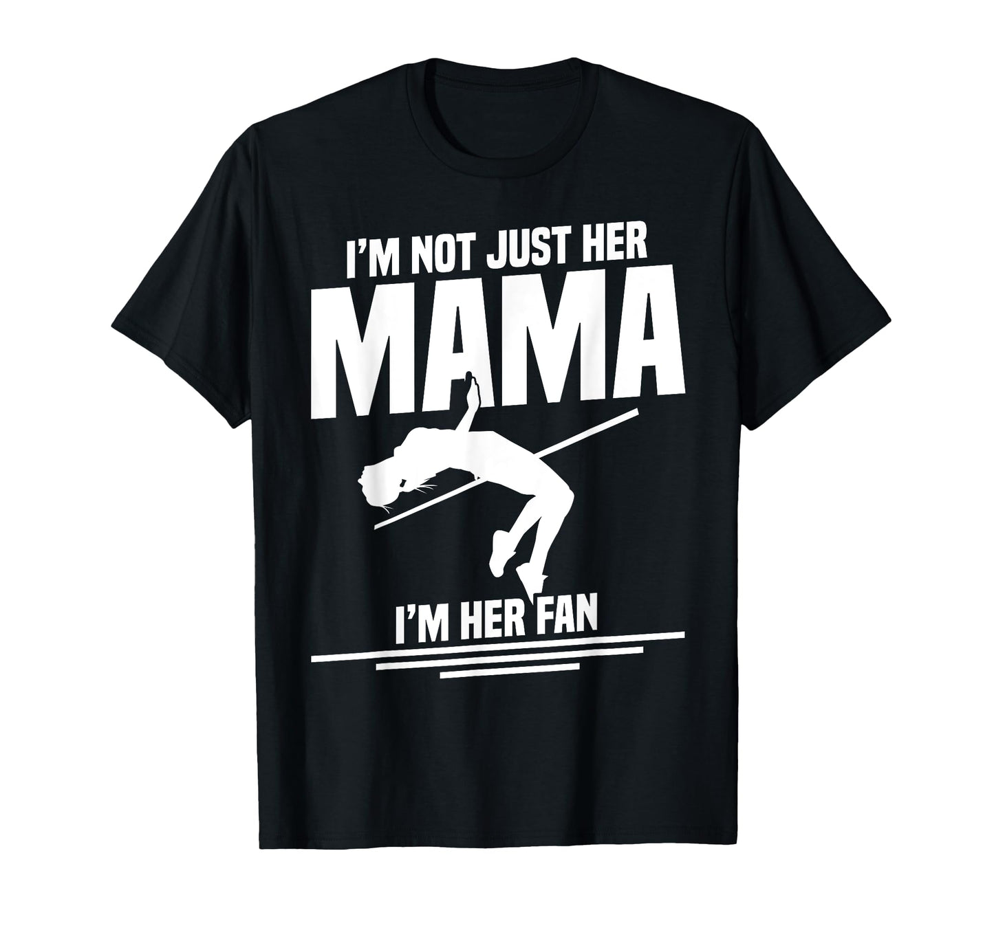 High Jumping Mom Track & Field Spikes High Jump Mama T-Shirt