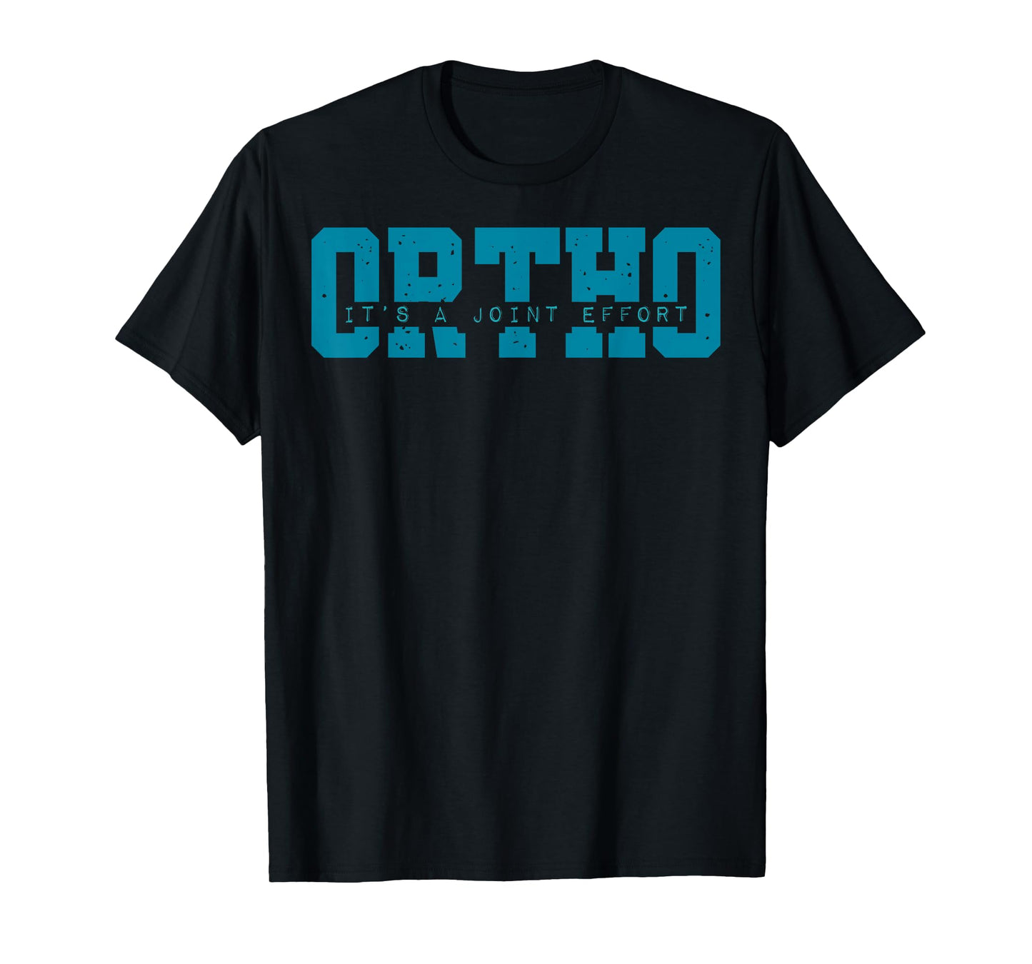 Ortho It's A Joint Effort Bone Humor Orthopedic Nurse Doctor T-Shirt