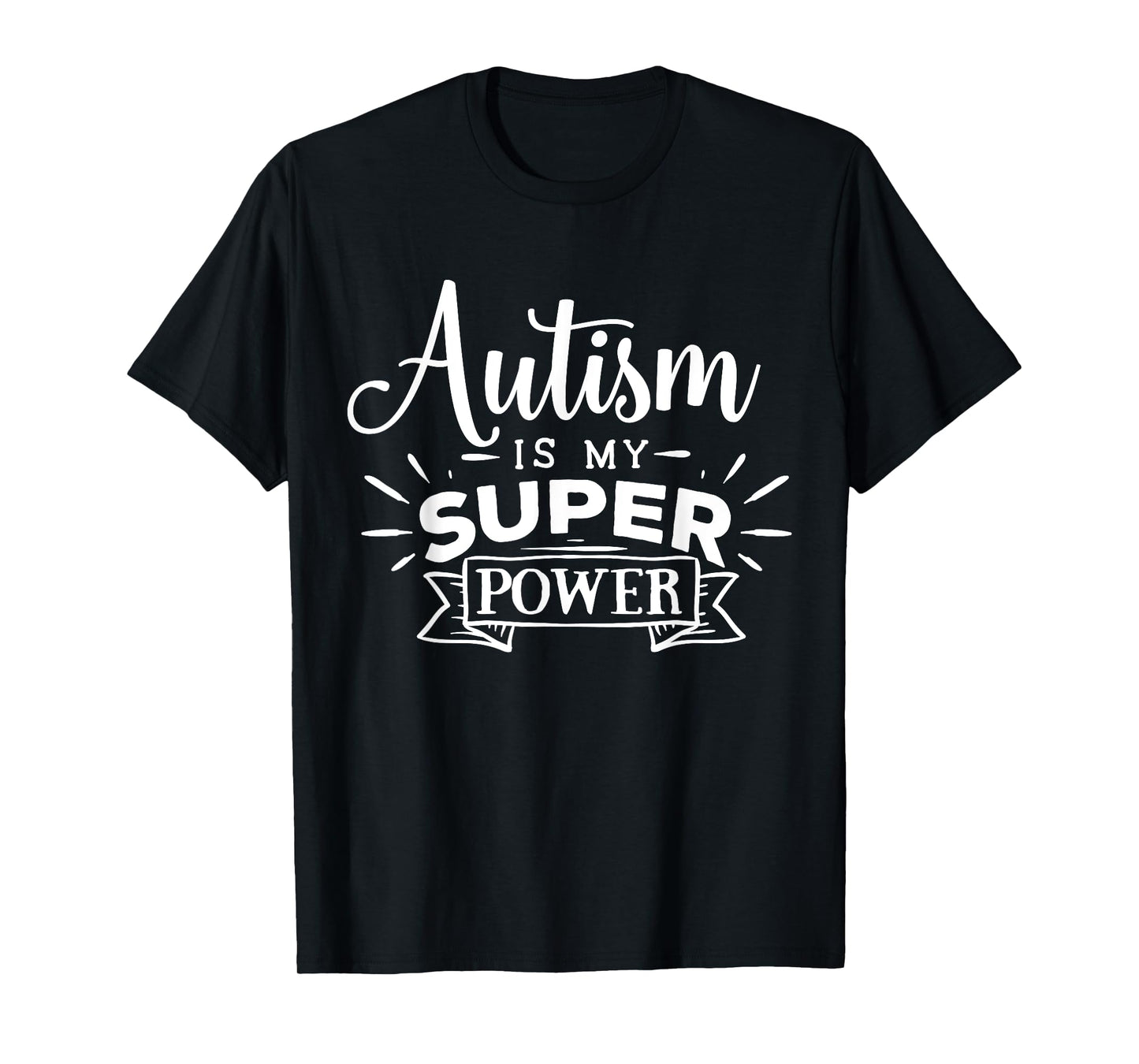 Autism Is My Superpower T-Shirt