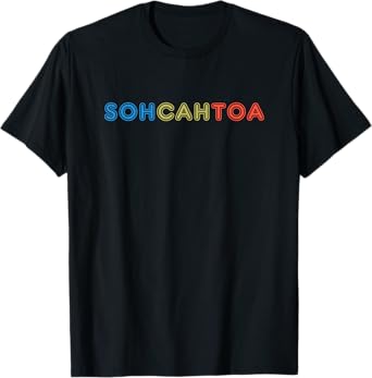 SOHCAHTOA Math Gift For Teacher Student SOH CAH TOA Trig T-Shirt