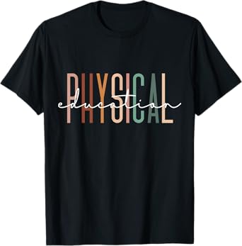 Physical Education PE Teacher Phys Ed Student Grad T-Shirt