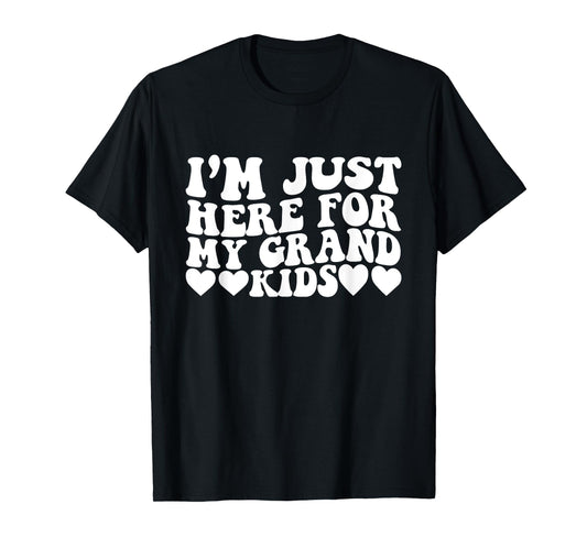 I'm Just Here For My Grandkids Funny Grandma Mama Groovy T-Shirt