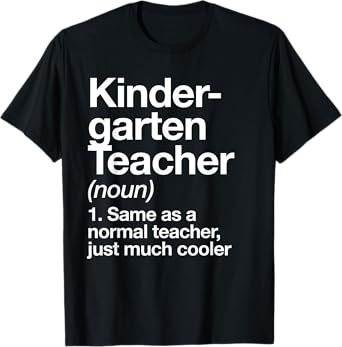 Kindergarten Teacher Definition Funny Back To School T-Shirt